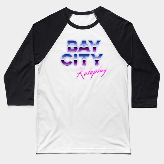 BayCity Roleplay Logo Baseball T-Shirt by BayCity Roleplay